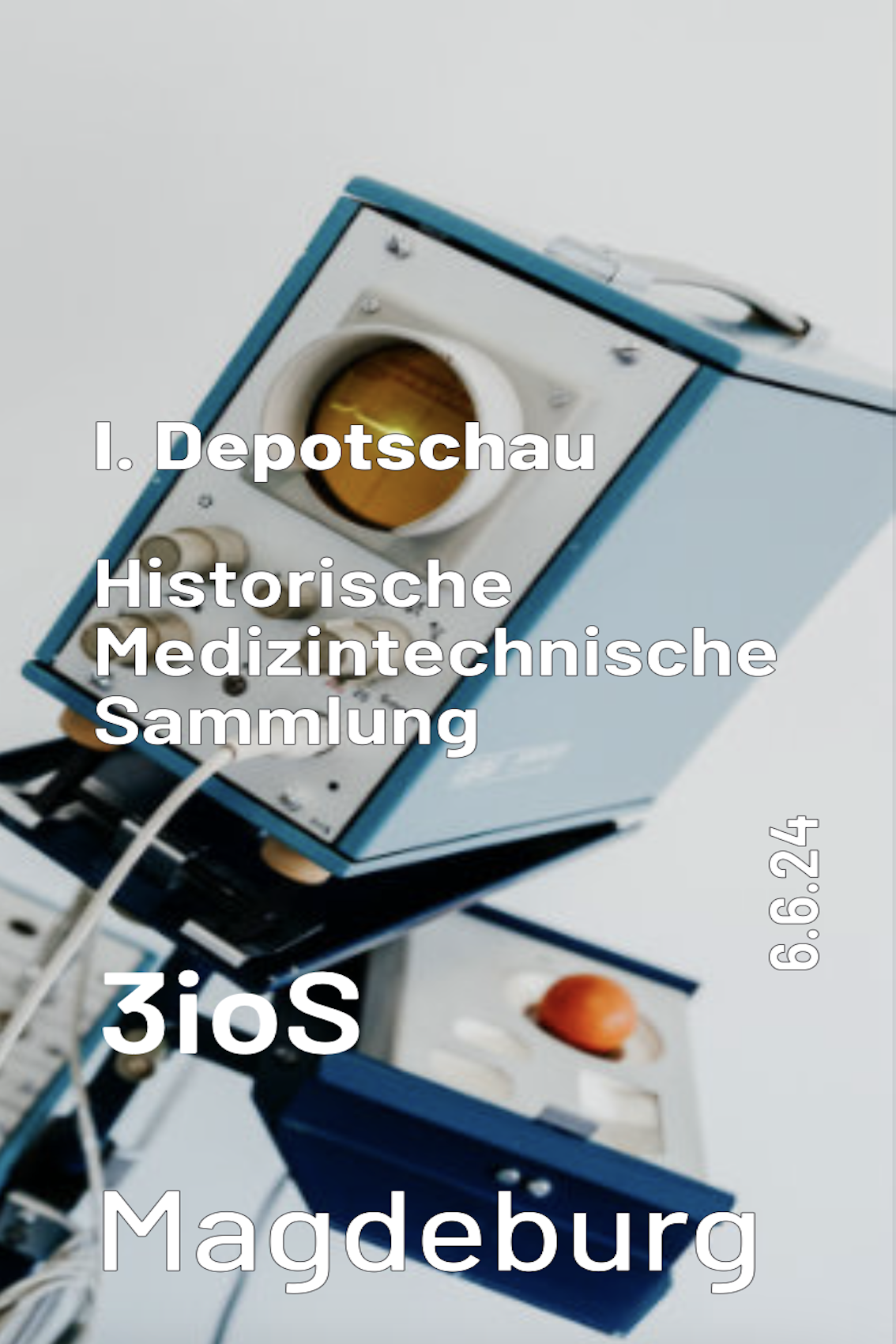 Depotschau Historische Medizintechnische Sammlung 06.06.2024